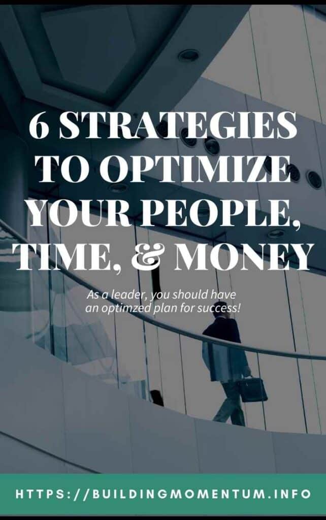 6-Strategies-To-Optimize-Your-2 6 Strategies to Optimize Your People, Time, & Money Cover